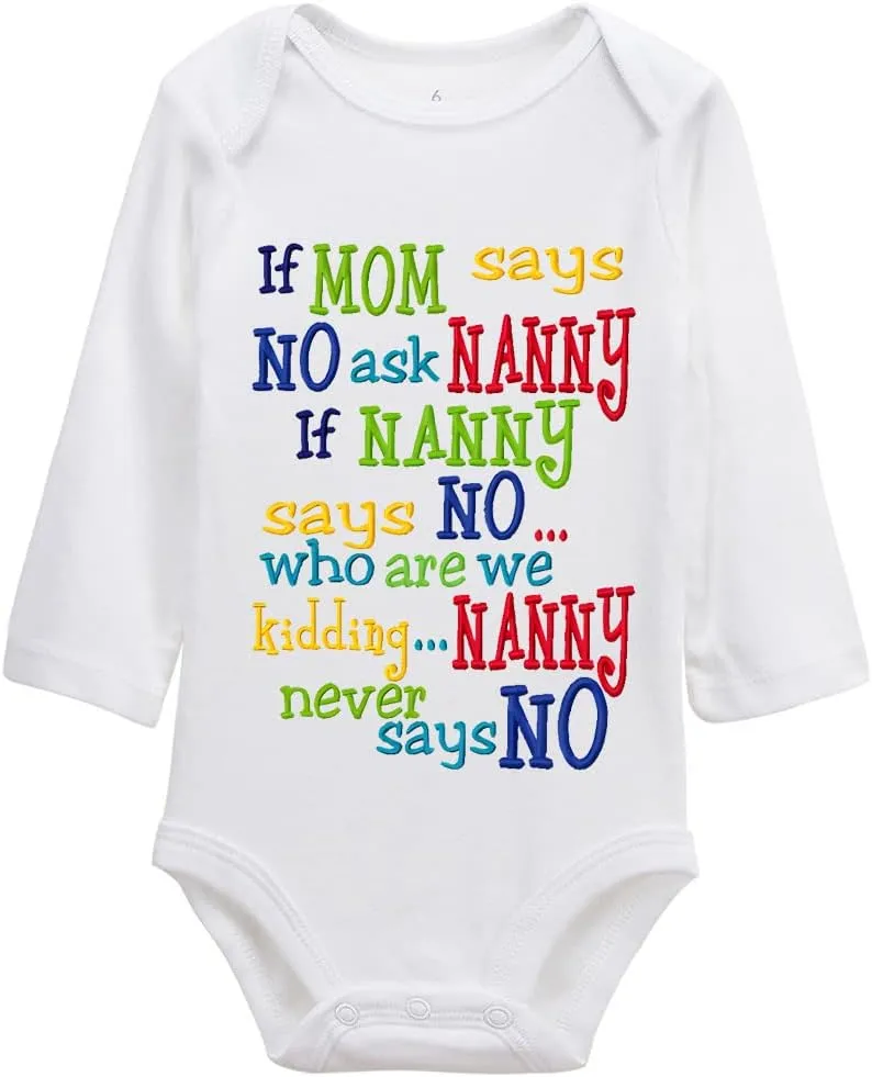 If Mom Says No Ask Nanny Baby Boy Girl Newborn Organic Bodysuit