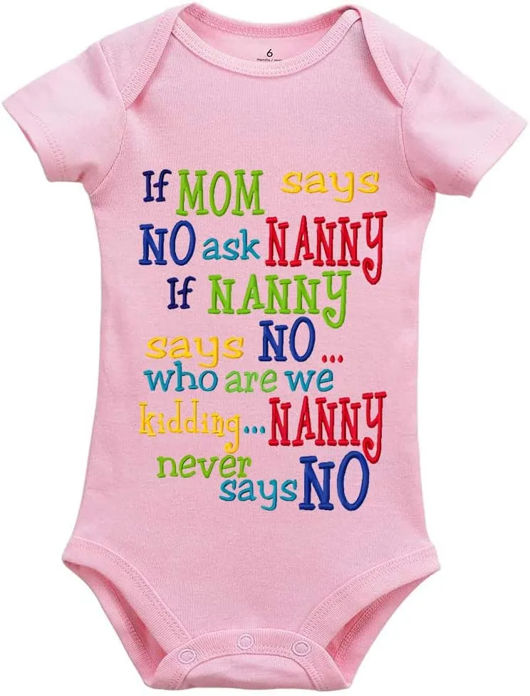 If Mom Says No Ask Nanny Baby Boy Girl Newborn Organic Bodysuit